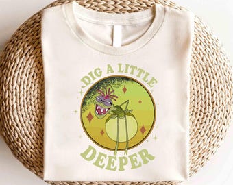 Disney Ray Firefly Look How She Lights Up The Sky Shirt, Disney Dig A Little Deeper Shirt, Disney Princess And The Frog Shirt,Princess Shirt