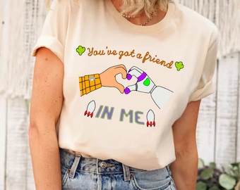 Disney Toy Story You’ve Got a Friend In Me Shirt, Disney Toy Story Shirt,Toy Story Shirt,Toy Story Woody And Buzz Shirt,Buzz Lightyear Shirt