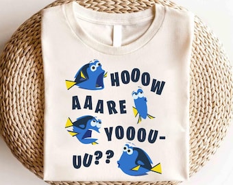 Disney Finding Dory How Are You Shirt, Finding Nemo Shirt,Animal Kingdom Tee, Finding Nemo Character Shirt,Finding Nemo Birthday Party Shirt