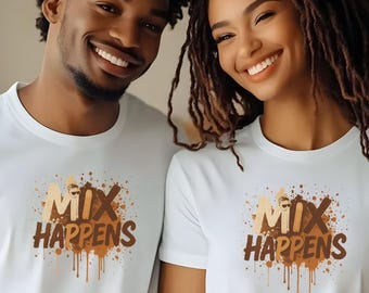 Mix Happens T-Shirt: Mixed Race Pride, Multicultural Family Tee