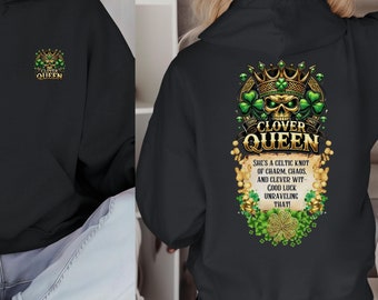 Clover Queen Hoodie, Irish Hoodie for Women, St Patricks Day Sweater, Celtic Knot, Shamrock Hoodie, Luck of the Irish, St Patricks Day Gift