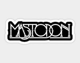 Mastodon4 Sticker | Vinyl Sticker | Waterproof Stickers | Indoor Stickers | Glossy Stickers