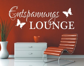 Wandtattoo Wohnzimmer Spruch - Entspannungs Lounge - Wellness - Wandsticker & Wandaufkleber Sprüche für Wohnstube, Schlafzimmer, Badezimmer