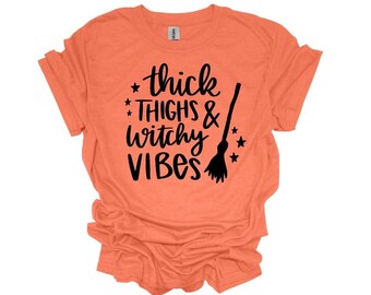 Thick Thighs & Witchy Vibes T-shirt