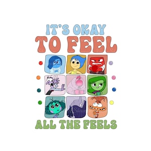 May include: A colourful graphic with the text "It's okay to feel all the feels" and characters from the movie Inside Out. The characters are in squares with different coloured backgrounds.