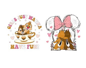 Girls Just Wanna Have Fun Shirt Png, Chip and Dale Best Friends Shirt Png, Buddy Matching Shirt Png, Disney Girls Trip Shirt, Only Png