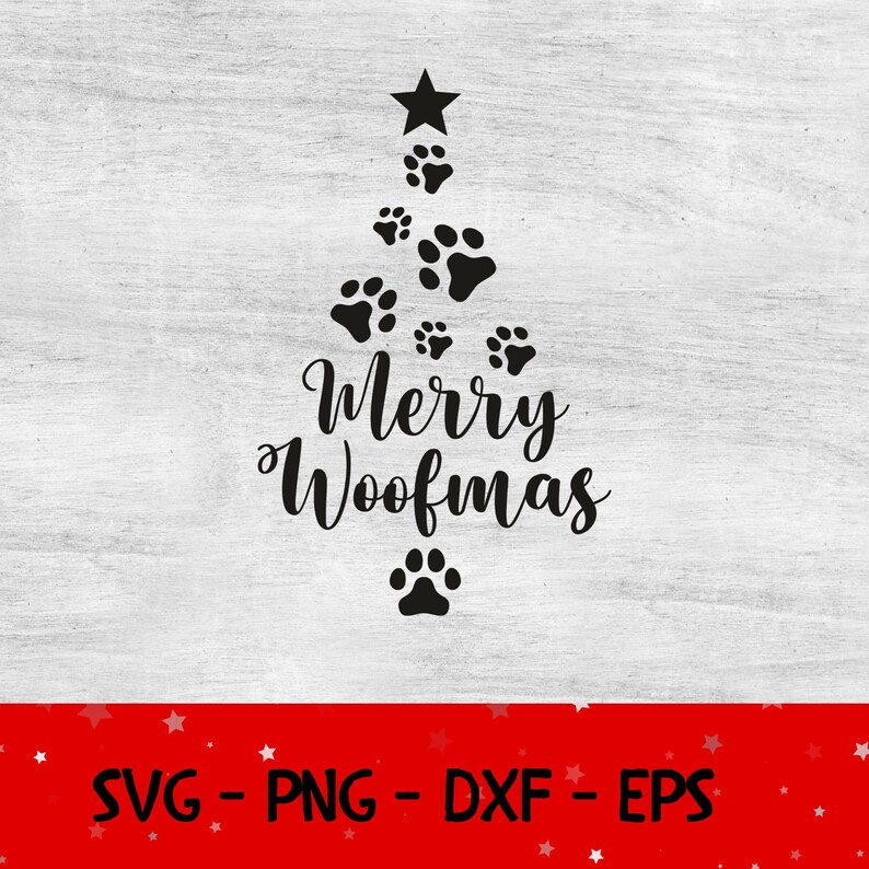 Merry Woofmas Svg Paw Tree Svg Christmas Diy Digital Download Etsy