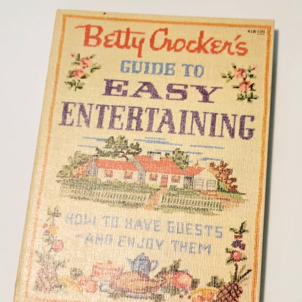 Betty Crocker's Guide to Easy Entertaining. First Edition 1959 vintage book