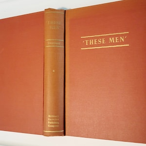 These Men by Swetland 1940 vintage military book