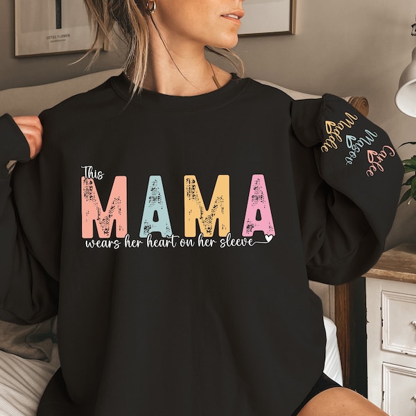 This Mama Wears Her Heart on Her Sleeve Custom Sweatshirt, Custom Mama Hoodie, Custom Mama Sweatshirt, Gift for Mother's Day, Gift for Mom