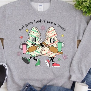 Out Here Lookin Like A Snack Sweatshirt, Christmas Tree Shirt, Retro Christmas sweater, Trendy Christmas sweater, Funny Christmas sweater