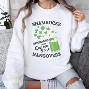 Chicago St Patrick&#39;s Day Crewneck Sweatshirt, Funny Shamrocks & Shenanigans Green Beer Graphic, Unisex Saint Paddy&#39;s Pullover, Chicago Gift