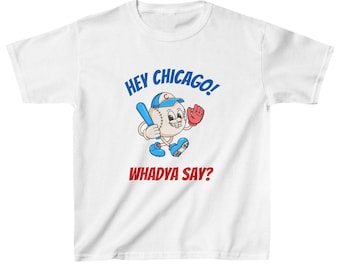 Hey Chicago Whadya Say Kids T-shirt, Chicago Baseball Youth Tee, Chicago Cartoon Baseball Shirt, Windy City Sports Gift