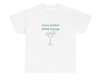 Funny Summer Marg Tee, Bachelorette T-shirt, Save Water Drink Margs Top, Drinking Theme Shirt, Cute Marg T-shirt, 4th of July Drinking Tee