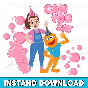 May include: A digital illustration featuring a girl and a furry orange character, both wearing party hats. Pink bubbles and a large pink number one are also present. The text "CAN YOU SAY" is displayed in pink bubble letters. The bottom of the image reads "INSTAND DOWNLOAD".
