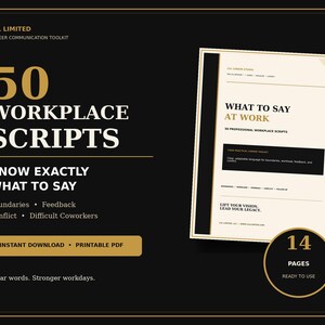 May include: A digital document titled 50 Workplace Scripts: Know Exactly What To Say, featuring sections on boundaries, feedback, conflict, and difficult coworkers. The printable PDF includes 14 pages of professional scripts for workplace communication.