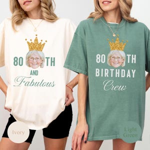 80th And Fabulous T-Shirt, Birthday Crew Shirt, 80th Birthday Crew Shirt for Woman, Birthday Party Shirts, Custom Birthday Group T shirts