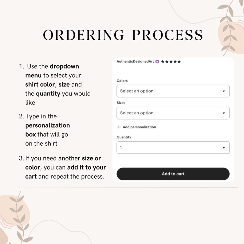 May include: Image detailing the ordering process for a shirt. Instructions include selecting color, size, and quantity from dropdown menus, adding personalization, and adding the item to the cart. The text "ORDERING PROCESS" is at the top.