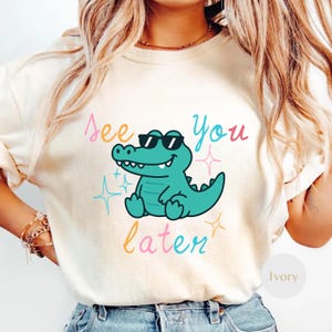 See You Later Alligator Teacher Shirt Last Day of School Tee End of Year Comfort Colors® Teacher TShirt Teacher Summer Gift Teacher Gift Tee