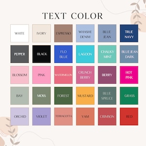 May include: A colour chart with the text "TEXT COLOR" at the top. The chart displays a grid of colour swatches, each labelled with a colour name such as "White", "Ivory", "Black", "Pink", and "Red".
