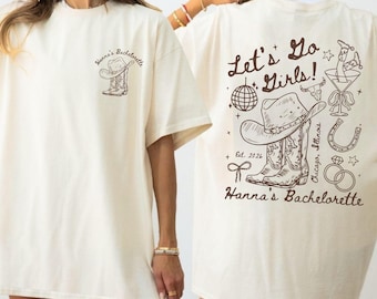 Let's Go Girls Western Bachelorette Shirt, Custom Cowgirl Bride Tee, Personalized Nashville Bach Shirts, Matching Country Bridal Squad Gift