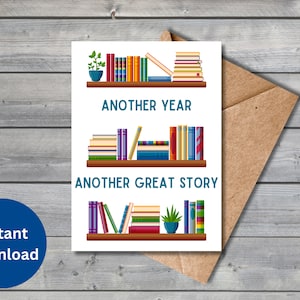 Book Lover Printable Birthday Card | Another Year Another Story Birthday Card | Digital Birthday Card for Readers and Bibliophiles