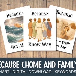 May include: Three white cards with religious illustrations and text. The cards read "Because" at the top. One card shows a hand over water, another shows figures walking, and the last shows a person touching another's face. The bottom text reads "BECAUSE HOME AND FAMILY".