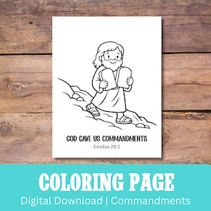 May include: Black and white coloring page featuring a cartoon illustration of a figure holding tablets, with the text "GOD GAVE US COMMANDMENTS Exodus 20:1". Below, the text "COLORING PAGE" and "Digital Download | Commandments" are displayed.