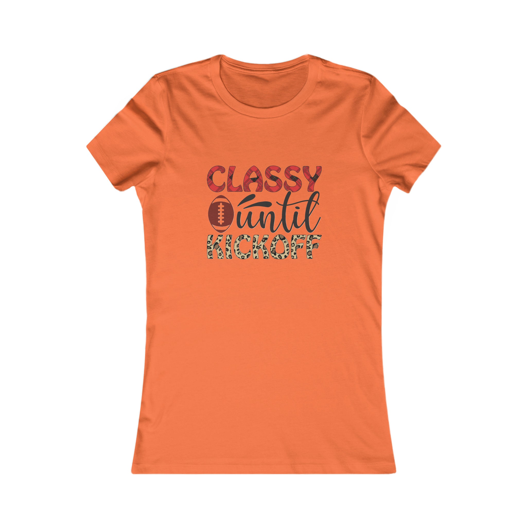 Women's Football Tee, Classy Until Kickoff, Slim Fit, Graphic Tshirt