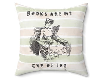 Cozy Reading Pillow - "Books Are My Cup of Tea" Decorative Cushion for Book Lovers, Home Decor, Gift for Readers, Literary Decor, Cozy