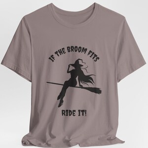 Witch Tee, Halloween Shirt, Funny Witch T-Shirt, If the broom fits ride it, Unisex Short Sleeve Tee, Halloween Graphic Tee, Witch on Broom