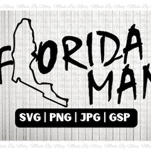 Florida Mann Design SVG Sofortiger digitaler Download, Shirt ClipArt, Party Becher Pistole Hut Florida State Cut Datei Cameo Stromkreis Florida Umriss