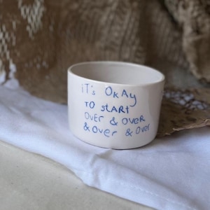 Handmade Ceramic Coffee Mug: It&#39;s Okay To Start Over
