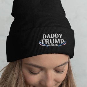 President Daddy Trump MAGA Merch Beanie Gift For American Patriot | Conservative Republican | Dad | Mom | Husband, Daddy Trump Winter Hat