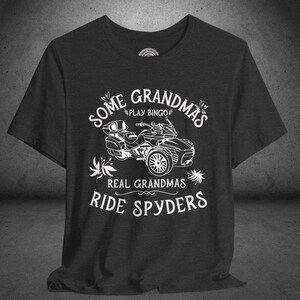 Real Grandmas Ride Spyders T-Shirt: Can-Am Spyder Lover Gift, Custom Can-Am Graphic Dark Grey Heather