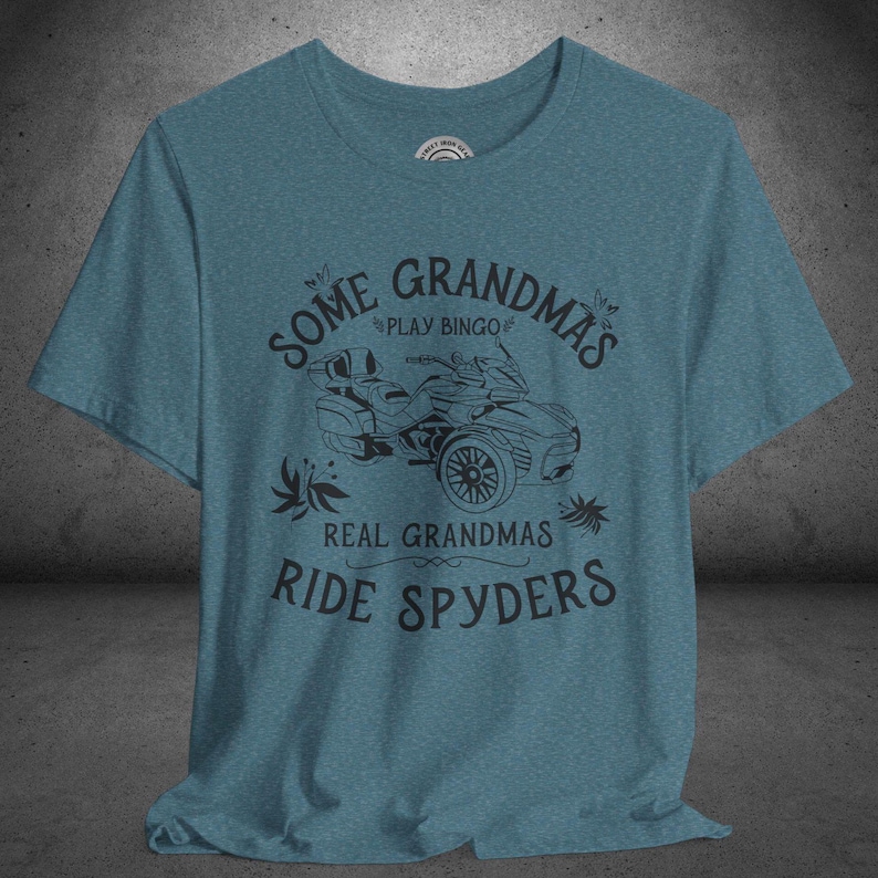 Real Grandmas Ride Spyders T-Shirt: Can-Am Spyder Lover Gift, Custom Can-Am Graphic Heather Deep Teal