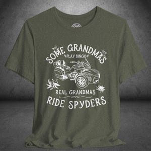 Real Grandmas Ride Spyders T-Shirt: Can-Am Spyder Lover Gift, Custom Can-Am Graphic Heather Military Green