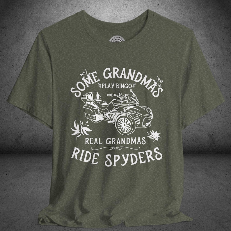 Real Grandmas Ride Spyders T-Shirt: Can-Am Spyder Lover Gift, Custom Can-Am Graphic Heather Military Green