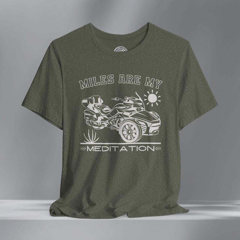 Can-Am Spyder F3 T-Shirt: Miles are my Meditation, Boho Trike Rider Tee Heather Military Green