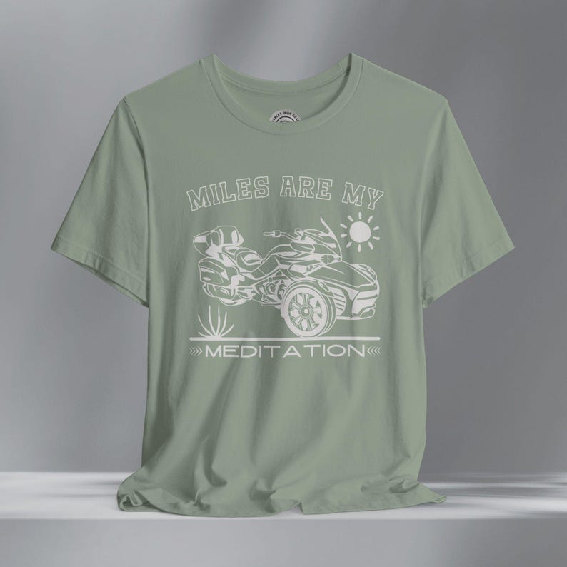 Can-Am Spyder F3 T-Shirt: Miles are my Meditation, Boho Trike Rider Tee Sage