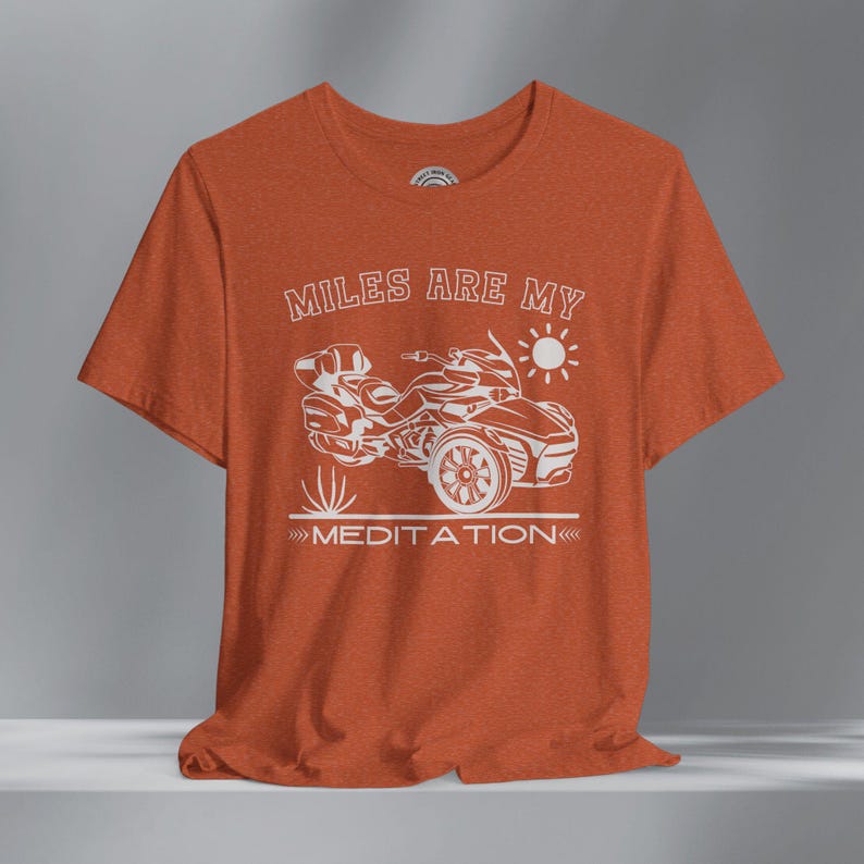 Can-Am Spyder F3 T-Shirt: Miles are my Meditation, Boho Trike Rider Tee Heather Autumn