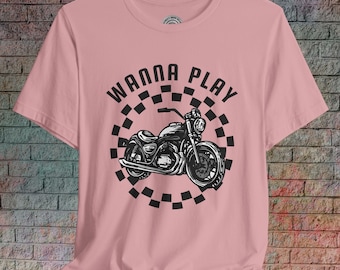 Motorcycle Rider T-Shirt: "Wanna Play" Biker Tee