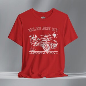 Can-Am Spyder F3 T-Shirt: Miles are my Meditation, Boho Trike Rider Tee Red