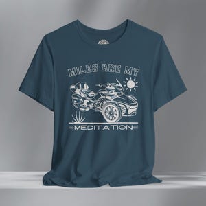 Can-Am Spyder F3 T-Shirt: Miles are my Meditation, Boho Trike Rider Tee Deep Teal
