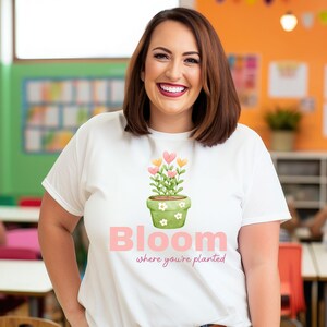 Bloom Where You Are Planted unisex shirt, show you&#39;re committed to being a success, beautiful colors, floral design