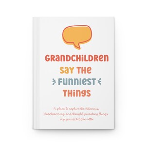 Grandparent Gift, Grandparent Journal, Grandmother Gift, Grandma Gift, New Grandparent, Grandchildren Say The Funniest Things Journal