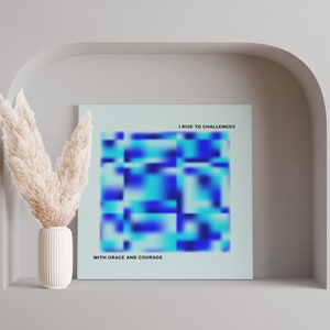 Me enfrento a los desafíos con gracia y coraje / Cartel de afirmaciones motivacionales / Arte abstracto moderno / Degradado / Impresión minimalista de aura