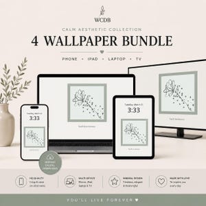 May include: A digital wallpaper bundle displayed on a phone, tablet, laptop, and TV. The screens show a minimalist floral design in a square frame, with the text "You'll live forever." The image includes the text "4 WALLPAPER BUNDLE" and "CALM AESTHETIC COLLECTION."