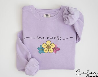 Floral ICU Krankenschwester Sweatshirt, Komfort Farben Sweatshirt, ICU Krankenschwester Pullover, Icu Critical Care, Intensivstation Geschenk, Icu Krankenschwester Rundhalsausschnitt,