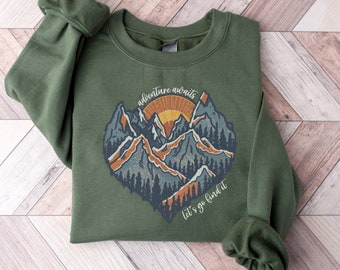 Abenteuer erwartet Sweatshirt, Camping Sweatshirt, Abenteuer erwartet, Berg Sweatshirt, Natur Sweatshirt, Sonnenuntergang Sweatshirt, Wandern Pullover